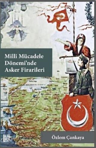 Milli Mücadele Dönemi'nde Asker Firarileri