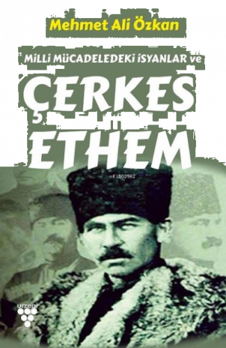 Milli Mücadeledeki İsyanlar ve Çerkes Ethem