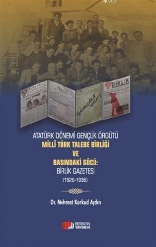 Milli Türk Talebe Birliği ve Basındaki Güçü