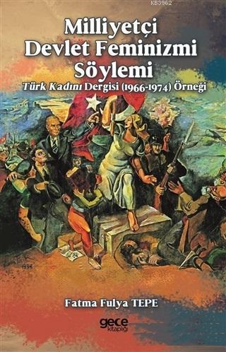 Milliyetçi Devlet Feminizmi Söylemi