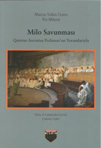 Milo Savunması;Quintus Asconius Pedianus'un Yorumlarıyla