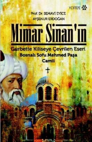 Mimar Sinan'ın Gurbette Kiliseye Çevrilen Eseri