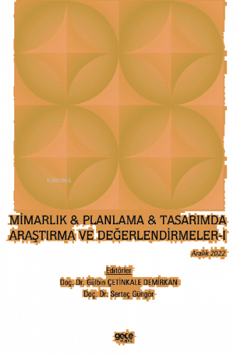 Mimarlık & Planlama & Tasarımda Araştırma ve Değerlendirmeler - I / Ar