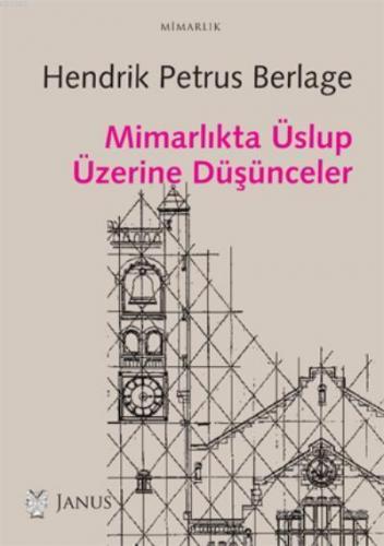 Mimarlıkta Üslup Üzerine Düşünceler