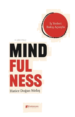 Mindfulness - İş Yerleri Bakış Açısıyla