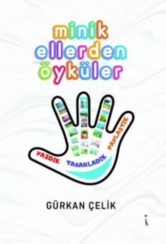 Minik Ellerden Öyküler