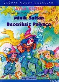 Minik Sultan Beceriksiz Palyaço