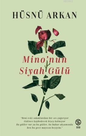 Mino'nun Siyah Gülü