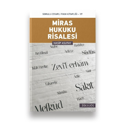 Miras Hukuku Risalesi Sorulu Cevaplı Fıkıh Kitaplığı - 17