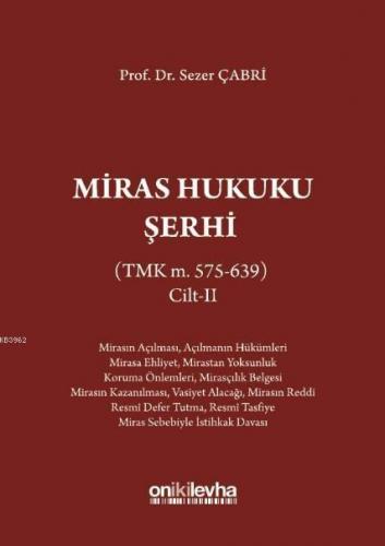 Miras Hukuku Şerhi (TMK m. 495-574) Cilt II