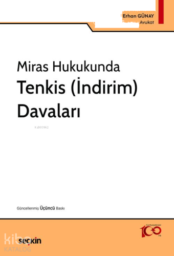 Miras Hukukunda Tenkis (İndirim) Davaları