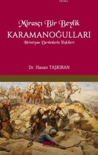 Mirasçı Bir Beylik Karamanoğulları