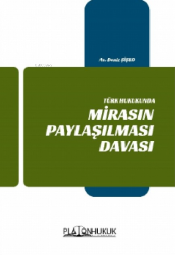 Mirasın Paylaşılması Davası