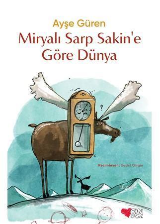 Miryalı Sarp Sakin'e Göre Dünya / Tek Cilt