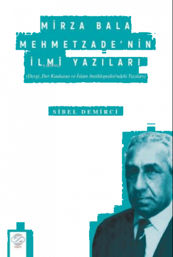 Mirza Bala Mehmetzade’nin İlmî Yazıları (Dergi, Der Kaukasus ve İslam 