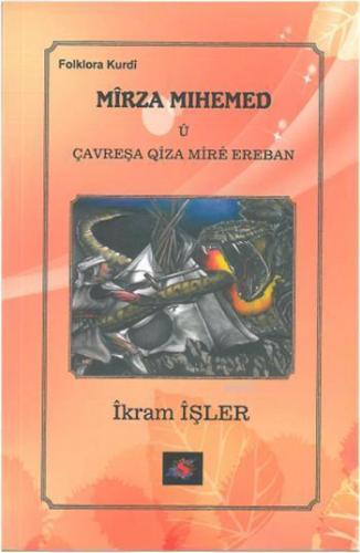 Mîrza Mihemed û Çavreşa Qîza Mîrê Ereban