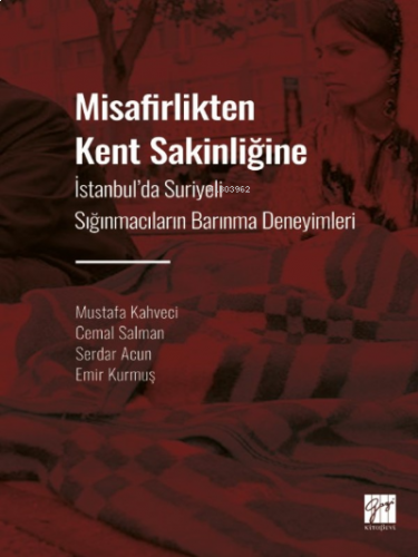 Misafirlikten Kent Sakinliğine