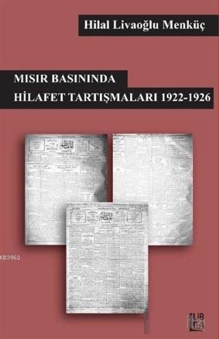 Mısır Basınında Hilafet Tartışmaları 1922-1926