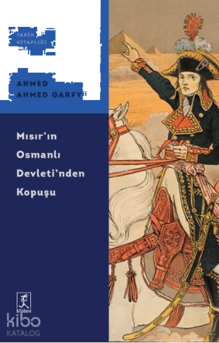 Mısır'ın Osmanlı Devleti'nden Kopuşu