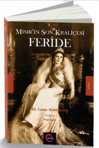 Mısır'ın Son Kraliçesi Feride