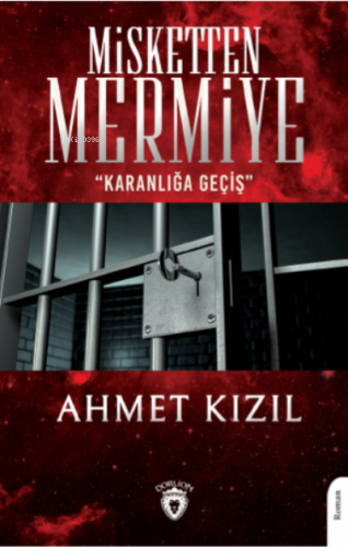 Misketten Mermiye-"Karanlığa Geçiş"