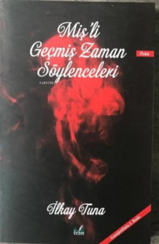 Miş'li Geçmiş Zaman Söylenceleri