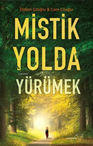 Mistik Yolda Yürümek