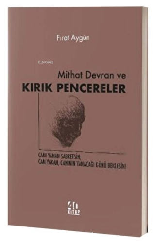 Mithat Devran ve Kırık Pencereler