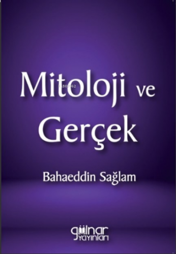 Mitoloji Ve Gerçek