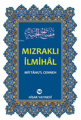 Mızraklı İlmihal ;(Miftahu’l-Cenneh)