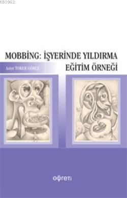 Mobbing: İşyerinde Yıldırma Eğitim Örneği