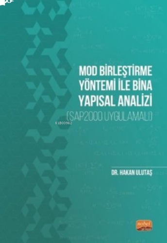 Mod Birleştirme Yöntemi ile Bina Yapısal Analizi-SAP2000 Uygulamalı