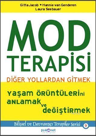 Mod Terapisi: Diğer Yollardan Gitmek