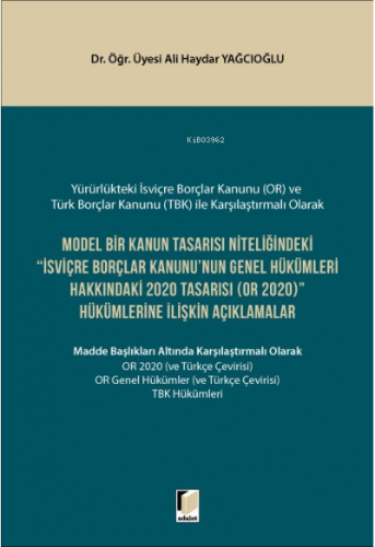 Model Bir Kanun Tasarısı Niteliğindeki İsviçre Borçlar Kanununun Genel