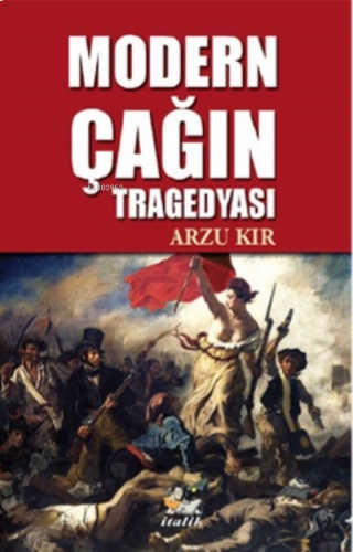 Modern Çağın Tragedyası