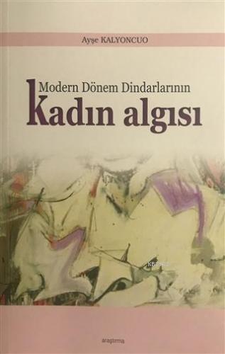 Modern Dönem Dindarlarının Kadın Algısı