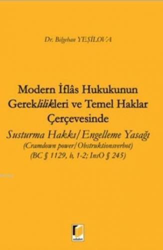 Modern İflas Hukukunun Gereklilikleri ve Temel Haklar Çerçevesinde