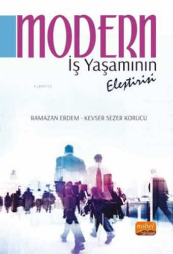 Modern İş Yaşamının Eleştirisi