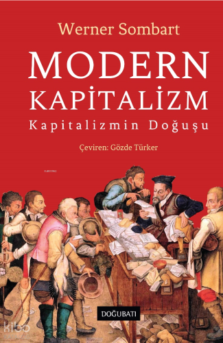 Modern Kapitalizm (Ciltli);Kapitalizmin Doğuşu