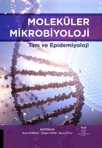 Moleküler Mikrobiyoloji Tanı ve Epidemiyoloji