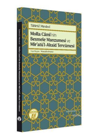 Molla Cami'nin Besmele Manzumesi ve Mir'atü'l-Akaid Tercümesi