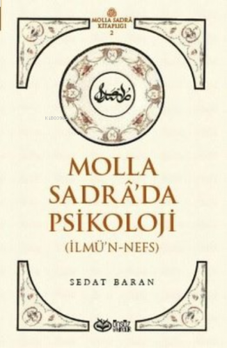 Molla Sadra’da Psikoloji (İlmü’n-Nefs)