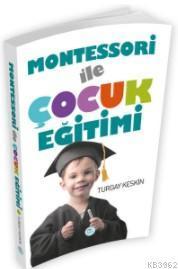 Montessori İle Çocuk Eğitimi