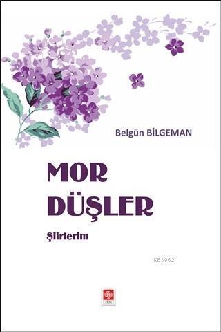 Mor Düşler Şiirlerim