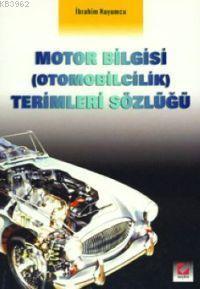 Motor Bilgisi (otomobilcilik) Terimleri Sözlüğü