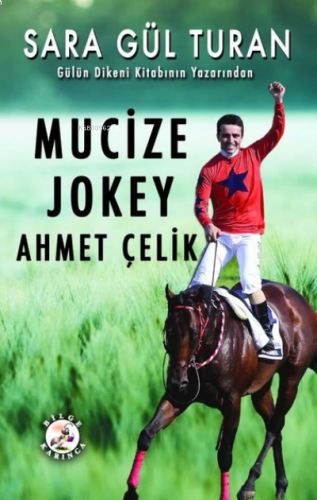 Mucize Jokey Ahmet Çelik