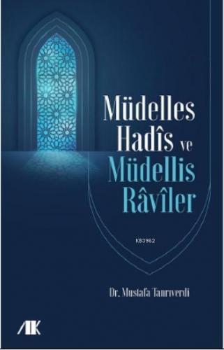 Müdelles Hadis ve Müdellis Raviler