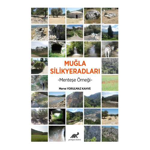 Muğla Silikyeradları -Menteşe Örneği-