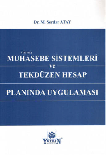 Muhasebe Sistemleri ve Tekdüzen Hesap Planında Uygulaması