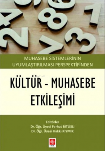 Muhasebe Sistemlerinin Uyumlaştırılması Perspektifinden Kültür Muhaseb